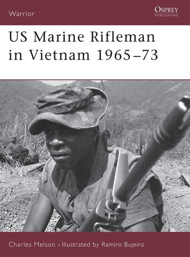 Charles D. Melson - US Marine Rifleman in Vietnam 1965–73, Häftad