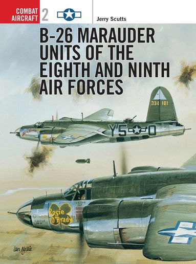 Jerry Scutts - B-26 Marauder Units of the Eighth and Ninth Air Forces, Häftad