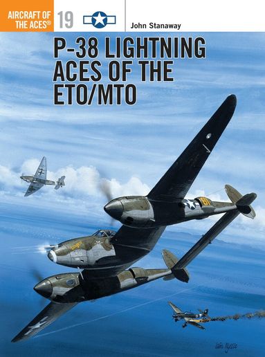 John Stanaway - P-38 Lightning Aces of the ETO/MTO, Häftad