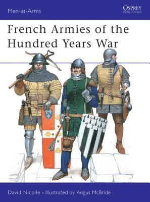 French Armies of the Hundred Years War 1