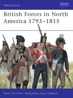 British Forces in North America 1793-1815 1