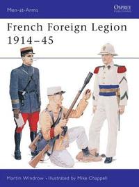 bokomslag French Foreign Legion 1914-45
