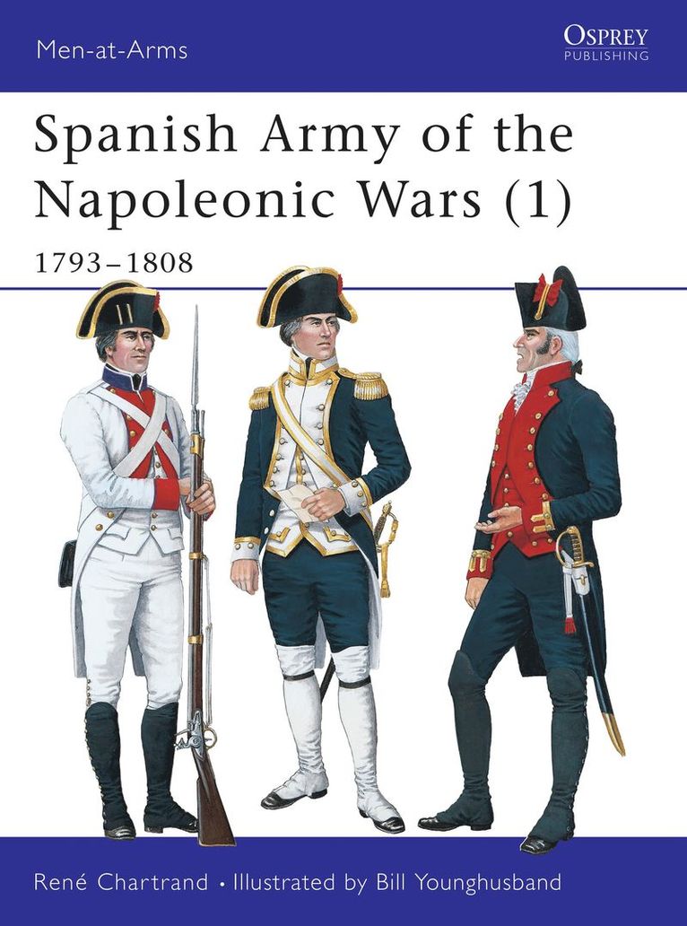 René Chartrand, Rene (Author) Chartrand - Spanish Army of the Napoleonic Wars (1), Häftad