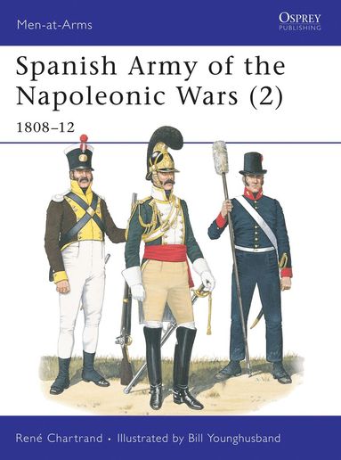 René Chartrand - Spanish Army of the Napoleonic Wars (2), Häftad