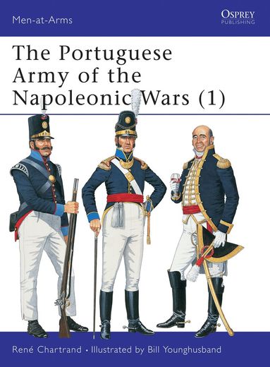 René Chartrand - Portuguese Army of the Napoleonic Wars (1), Häftad