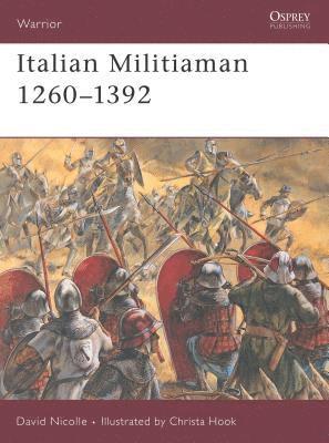 bokomslag Italian Militiaman 1260-1392