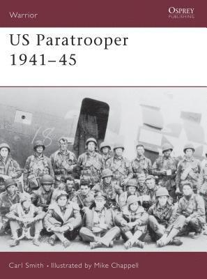 bokomslag US Paratrooper 1941-45