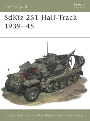 Bruce Culver - SdKfz 251 Half-Track 1939–45, Häftad