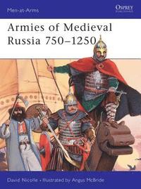 bokomslag Armies of Medieval Russia 750-1250