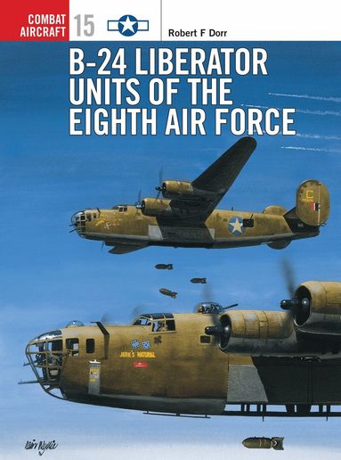 Robert F Dorr - B-24 Liberator Units of the Eighth Air Force, Häftad