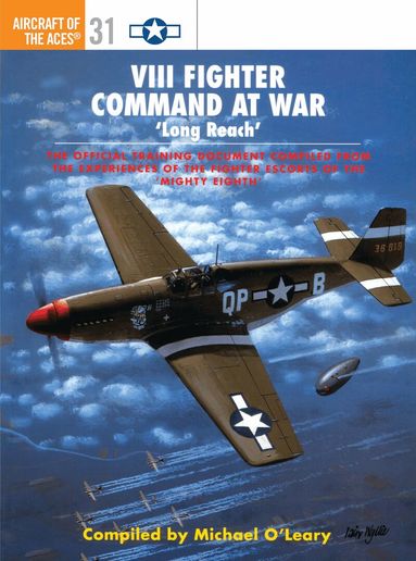 Michael O'Leary - VIII Fighter Command at War, Häftad