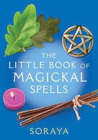 bokomslag The Soraya: The Little Book of Magickal Spells