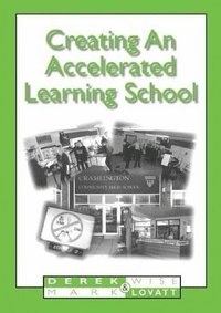 bokomslag Creating An Accelerated Learning School