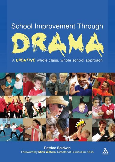 Patrice Baldwin - School Improvement Through Drama, Häftad