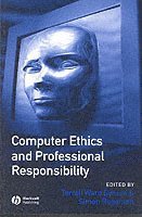 bokomslag Computer Ethics & Professional Responsibility: Introductory Text & Readings
