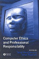 Bynum, Rogerson, Terrell Ward Bynum, Simon Rogerson, USA) Bynum, Terrell Ward (Southern Connecticut State University, UK) Rogerson, Simon (De Montfort University - Computer Ethics and Professional Responsibility, Häftad