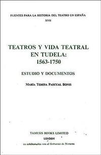 bokomslag Teatros y Vida Teatral en Tudela: 1563-1750