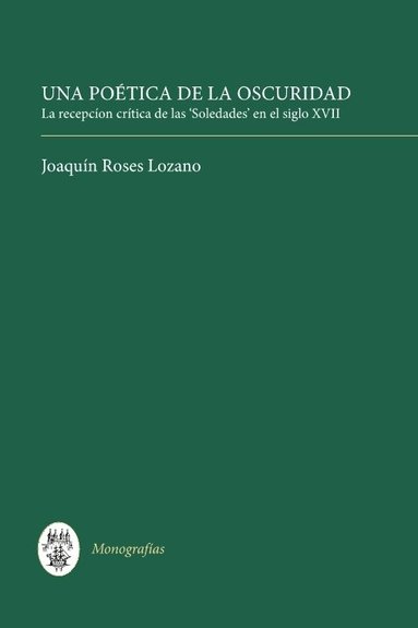 Joaquín Roses Lozano - Una Poética de la Oscuridad, Inbunden