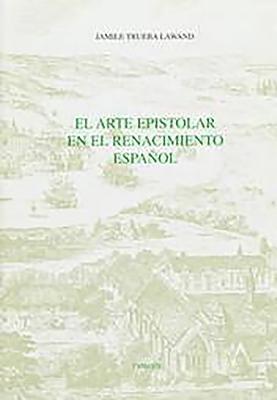 bokomslag El Arte epistolar en el Renacimiento espanol