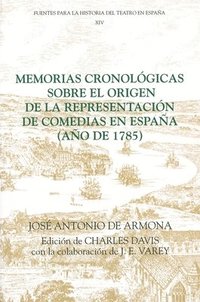 bokomslag Memorias cronolgicas sobre el origen de la representacin de comedias en Espaa (ao de 1785)