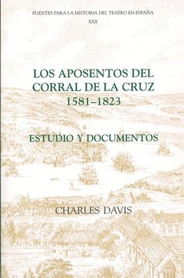 bokomslag Los aposentos del Corral de la Cruz: 1581-1823