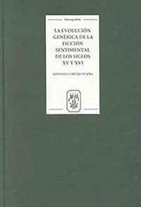 bokomslag La evolucion generica de la ficcion sentimental de los siglos XV y XVI: 184