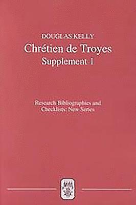 Douglas Kelly - Chrétien de Troyes: An Analytic Bibliography: Supplement I, Häftad