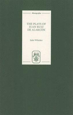 bokomslag The Plays of Juan Ruiz de Alarcon