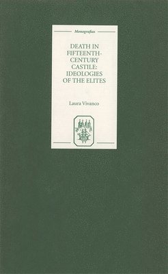 bokomslag Death in Fifteenth-Century Castile: Ideologies of the Elites