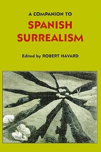 bokomslag A Companion to Spanish Surrealism: 206