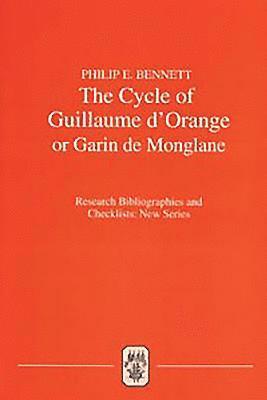 bokomslag The Cycle of Guillaume d'Orange or Garin de Monglane