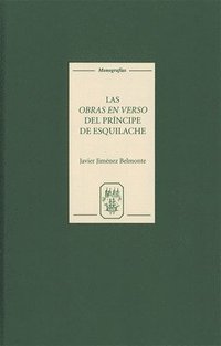 bokomslag Las Obras En Verso del Príncipe de Esquilache: Amateurismo Y Conciencia Literaria