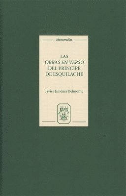bokomslag Las Obras En Verso del Príncipe de Esquilache: Amateurismo Y Conciencia Literaria