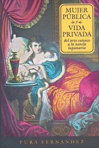 bokomslag Mujer pblica y vida privada