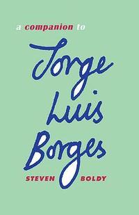 bokomslag A Companion to Jorge Luis Borges: 277