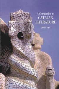 bokomslag A Companion to Catalan Literature