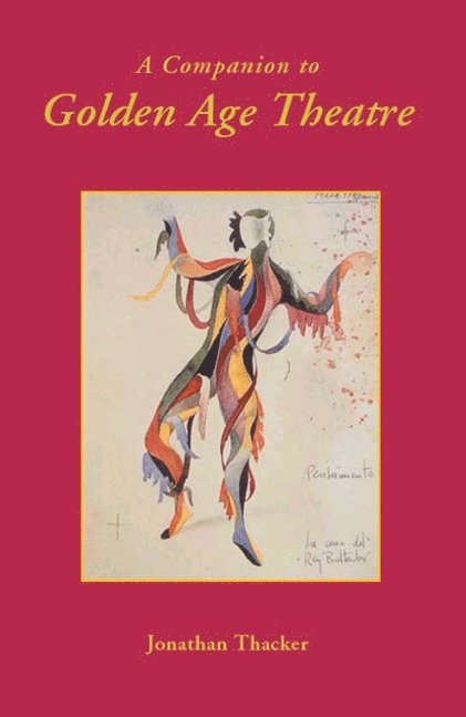Companion to Golden Age Theatre 1
