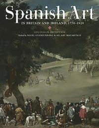 bokomslag Spanish Art in Britain and Ireland, 1750-1920