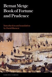 Bernat Metge - Book of Fortune and Prudence (Llibre de Fortuna i Prudència), Häftad