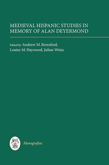 bokomslag Medieval Hispanic Studies in Memory of Alan Deyermond