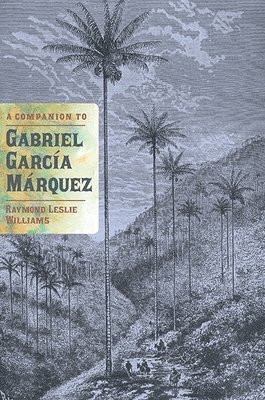 A Companion to Gabriel Garca Mrquez 1