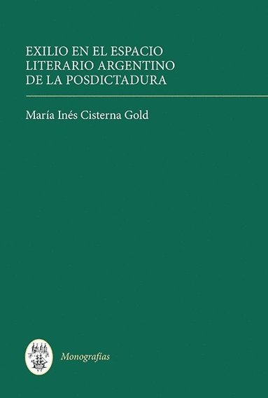 bokomslag Exilio en el espacio literario argentino de la posdictadura