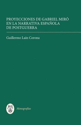 bokomslag Proyecciones de Gabriel Mir en la narrativa espaola de postguerra