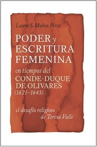 bokomslag Poder y escritura femenina en tiempos del Conde-Duque de Olivares (1621-1643)