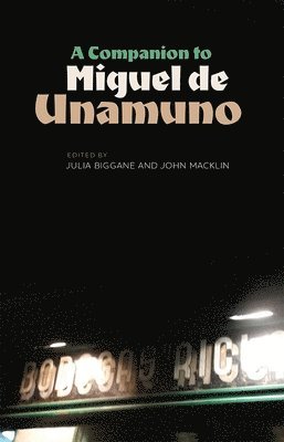 A Companion to Miguel de Unamuno 1