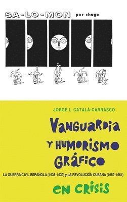 Jorge L Catalá-Carrasco, Jorge L. Catalá-Carrasco - Vanguardia y humorismo gráfico en crisis, Inbunden