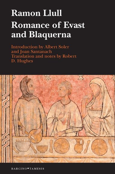 Ramon Llull - Romance of Evast and Blaquerna, Häftad