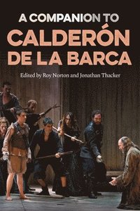 bokomslag A Companion to Caldern de la Barca