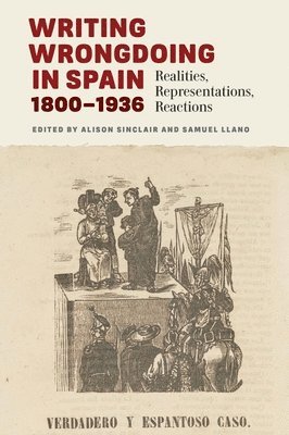 bokomslag Writing Wrongdoing in Spain, 1800-1936