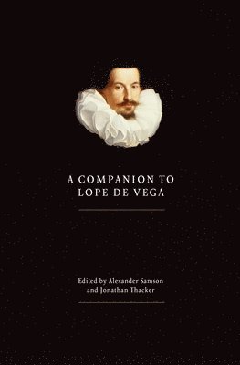 A Companion to Lope de Vega 1